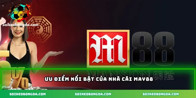 May88 niềm đam mê giải trí đổi thưởng cực hấp hấp